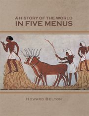 A history of the world in five menus cover image