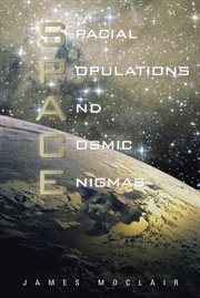 S.p.a.c.e. Spacial Populations and Cosmic Enigmas cover image