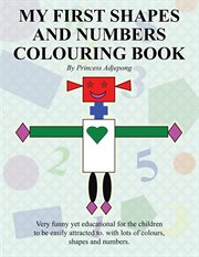 My first shapes and numbers colouring book cover image