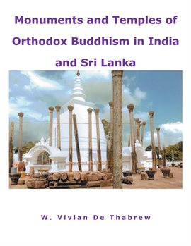 Cover image for Monuments and Temples of Orthodox Buddhism in India and Sri Lanka