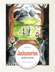 Jackanories and bed time stories : "a cheeky book of verse and rude rhymes for kids." cover image