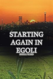 Starting Again in Egoli cover image