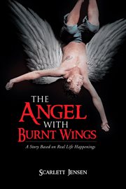 The angel with burnt wings cover image