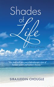 Shades of life. A Book of Poems cover image