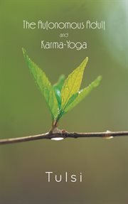 The autonomous adult and karma-yoga cover image