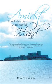 Amidst  the tides lies a beautiful island cover image