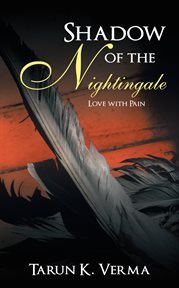 Shadow of the nightingale. Love with Pain cover image