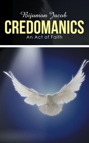Credomanics. An Act of Faith cover image
