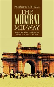 The mumbai midway. A Portrayal & the Portraits cover image