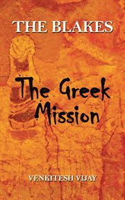 The blakes. The Greek Mission cover image
