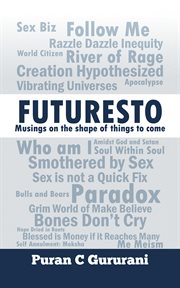 Futuresto. Musings on the Shape of Things to Come cover image