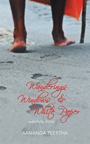 Wanderings windows & white paper. Wakefully Alone cover image