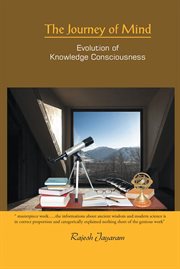 The journey of mind. Evolution of Knowledge Consciousness cover image