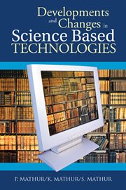 Developments and changes in science based technologies cover image