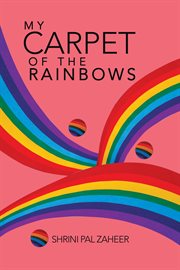 My carpet of the rainbows cover image