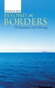 Beyond the borders. Of Questions and Offerings cover image