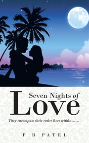 Seven nights of love. They Encompass Their Entire Lives Withinіі cover image