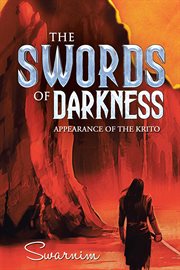 The swords of darkness. Appearance of the Krito cover image