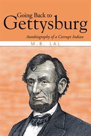 Going back to gettysburg. Autobiography of a Corrupt Indian cover image
