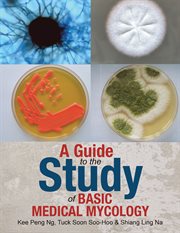 A guide to the study of basic medical mycology cover image
