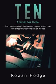 Ten. A Lincoln Polk Thriller cover image