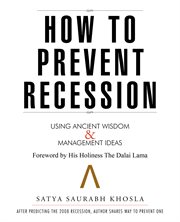 How to prevent recession. Using Ancient Wisdom and Management Ideas cover image