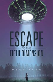 Escape to the fifth dimension cover image