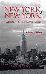 New york, new york. Where the Hudson Flows cover image