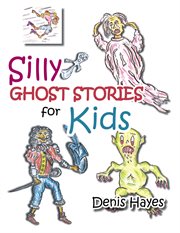 Silly ghost stories for kids cover image