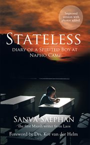 Stateless. Diary of a Spirited Boy at Napho Camp cover image