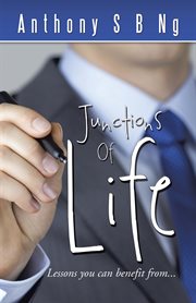 Junctions of life. Lessons You Can Benefit From cover image