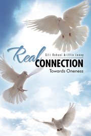 Real connection. Towards Oneness cover image