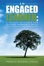 An engaged learner. A Pocket Resource for Building Community Skills cover image