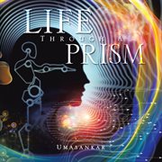 Life through a prism cover image