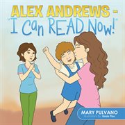 Alex andrews - "i can read now!'' cover image
