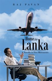 Home to lanka. A Novella in Five Movements cover image