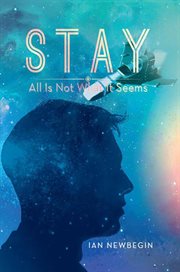 Stay. All Is Not What It Seems cover image