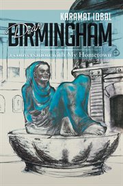 Dear Birmingham : a conversation with my home town cover image