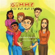 Gimme will not get it cover image