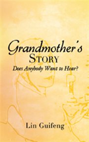 Grandmother's story. Does Anybody Want to Hear? cover image