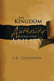 The kingdom authority beyond your ability cover image