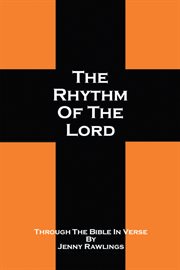 The rhythm of the lord. Through the Bible in Verse cover image