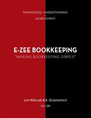 E-zee bookkeeping. "Making Bookkeeping Simple" cover image
