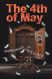 The 4th of May : memories of Paul Galy cover image