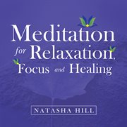 Meditation for relaxation, focus and healing cover image