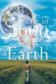 Your life of 2000 years on earth cover image
