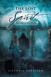 The lost spirit. The Man in the Mirror cover image
