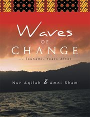 Waves of change. . . .Tsunami, Years After cover image