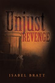 Unjust revenge cover image