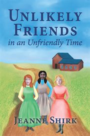Unlikely friends in an unfriendly time cover image